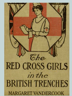 cover image of The Red Cross Girls in the British Trenches